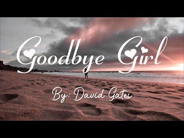 Goodbye Girl的影片MV
